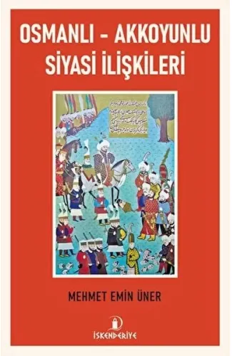 Osmanlı - Akkoyunlu Siyasi İlişkileri