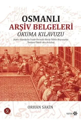 Osmanlı Arşiv Belgeleri Okuma Klavuzu