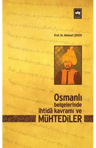 Osmanlı Belgelerinde İhtida Kavramı ve Mühtediler