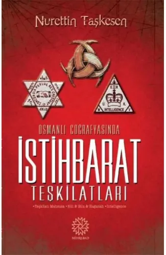 Osmanlı Coğrafyasında İstihbarat Teşkilatları