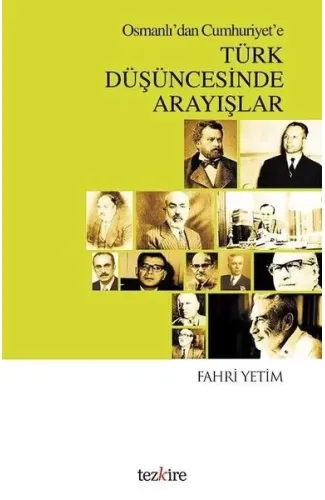 Osmanlı'dan Cumhuriyet'e Türk Düşüncesinde Arayışlar