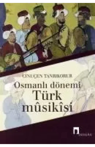 Osmanlı Dönemi Türk Musikisi