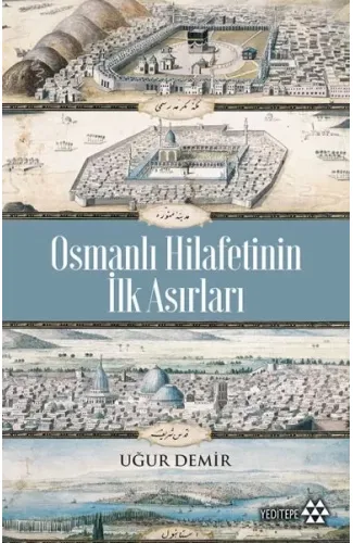 Osmanlı Hilafetinin İlk Asırları