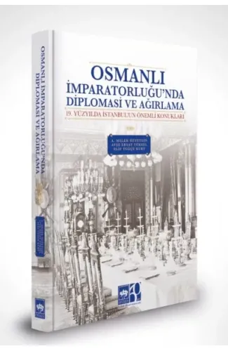 Osmanlı İmparatorluğu'nda Diplomasi ve Ağırlama