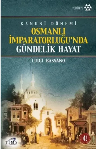 Osmanlı İmparatorluğu’nda Gündelik Hayat