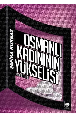 Osmanlı Kadınının Yükselişi