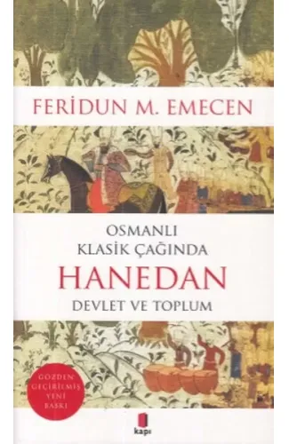 Osmanlı Klasik Çağında Hanedan-Devlet ve Toplum