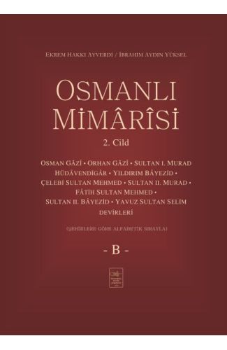 Osmanlı Mimârîsi 2. Cilt (B)