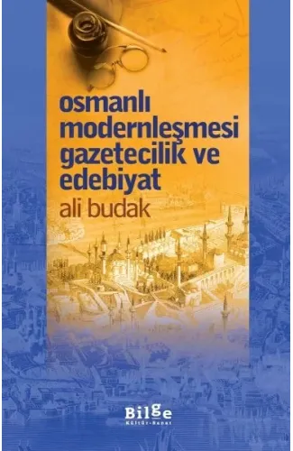 Osmanlı Modernleşmesi Gazetecilik ve Edebiyat