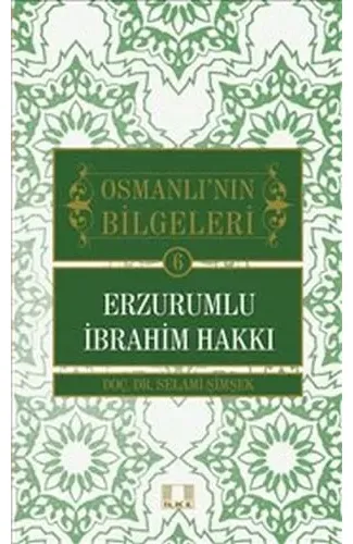 Osmanlı'nın Bilgeleri 6: Erzurumlu İbrahim Hakkı