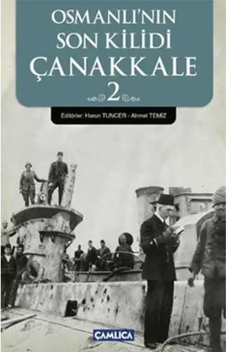 Osmanlı'nın Son Kilidi Çanakkale 2