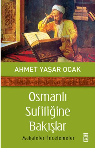 Osmanlı Sufiliğine Bakışlar