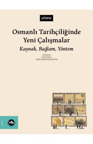 Osmanlı Tarihçiliğinde Yeni Çalışmalar