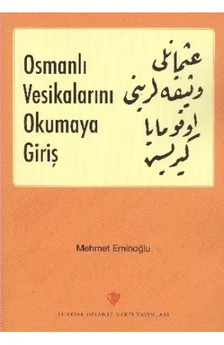 Osmanlı Vesikalarını Okumaya Giriş