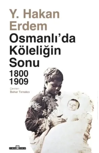 Osmanlıda Köleliğin Sonu