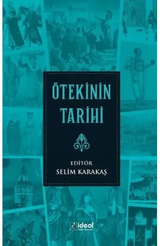 Ötekinin Tarihi