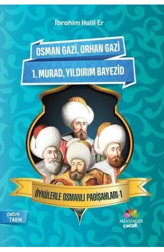 Öykülerle Osmanlı Padişahları - 1