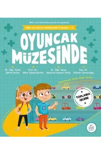 Oyuncak Müzesinde - Mila ve Sarp'ın Matematik Öyküleri 2