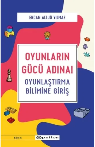 Oyunların Gücü Adına! - Oyunlaştırma Bilimine Giriş