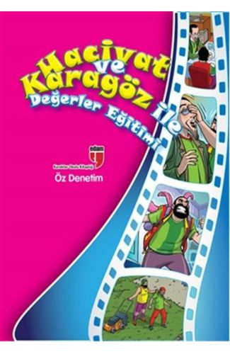 Öz Denetim / Hacivat ve Karagöz ile Değerler Eğitimi