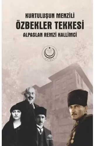 Özbekler Tekkesi - Kurtuluşun Menzili