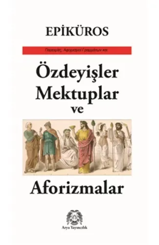 Özdeyişler, Mektuplar ve Aforizmalar