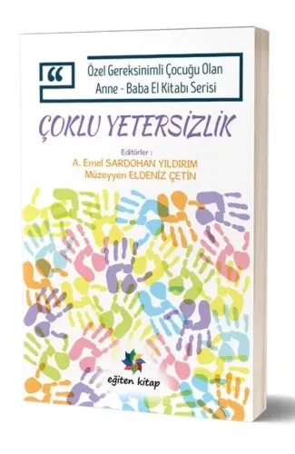 Özel Gereksinimli Çocuğu Olan Anne Baba El Kitabı Serisi  - Çoklu Yetersizlik