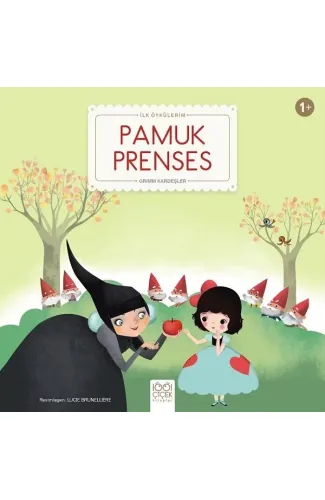 Pamuk Prenses - İlk Öykülerim