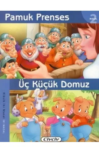 Pamuk Prenses - Üç Küçük Domuz (2 Masal Birden)