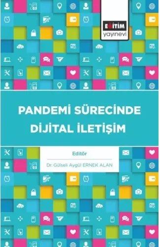 Pandemi Sürecinde Dijital İletişim