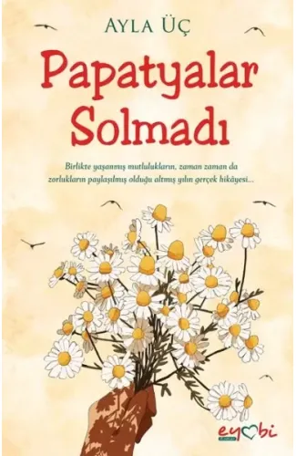 Papatyalar Solmadı