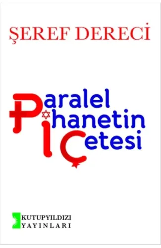 Paralel İhanetin Çetesi