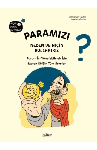 Paramızı Neden ve Niçin Kullanırız?