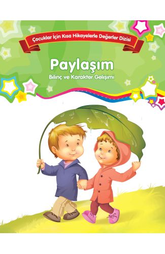 Paylaşım - Bilinç ve Karakter Gelişimi