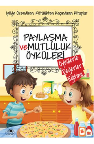 Paylaşma Ve Mutluluk Öyküleri