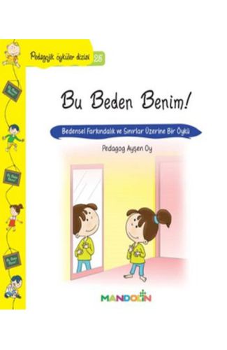 Pedagojik Öyküler 25 - Bu Beden Benim!