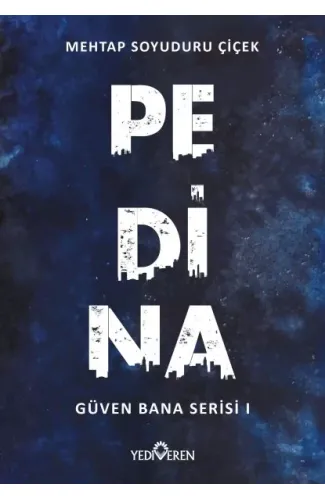 Pedina - Güven Bana Serisi 1