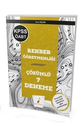 Pelikan KPSS ÖABT Rehberlik Öğretmenliği Çözümlü 7 Deneme (Yeni)