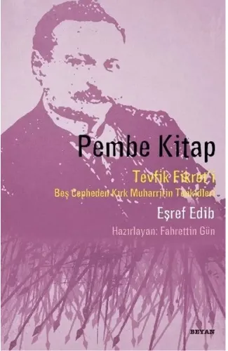 Pembe Kitap  Tevfik Fikret'i Beş Cepheden Kırk Muharririn Tenkidleri