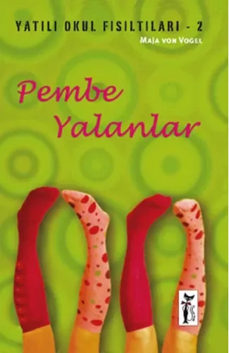 Pembe Yalanlar / Yatılı Okul Fısıltıları-2