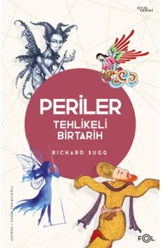 Periler –Tehlikeli Bir Tarih