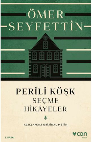 Perili Köşk ve Seçme Hikayeler (Açıklamalı Orijinal Metin)