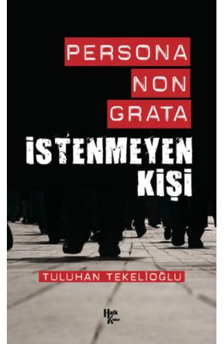 Persona Non Grata - İstenmeyen Kişi