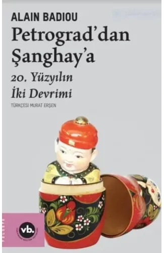 Petrograddan Şanghaya - 20. Yüzyılın İki Devrimi