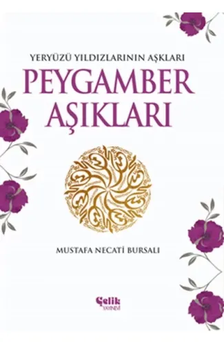 Peygamber Aşıkları  Yeryüzü Yıldızlarının Aşkları