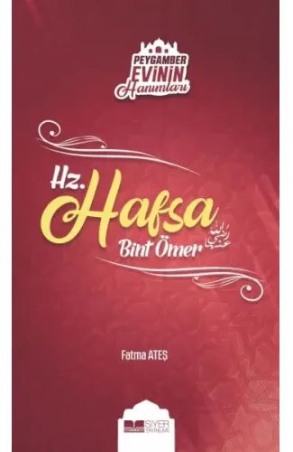 Peygamber Evinin Hanımları - Hz. Hafsa Bint Ömer