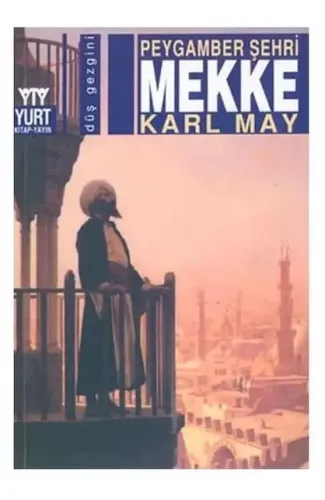 Peygamber Şehri Mekke