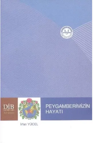 Peygamberimizin Hayatı