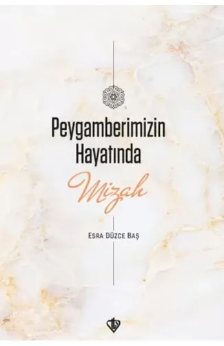 Peygamberimizin Hayatında Mizah