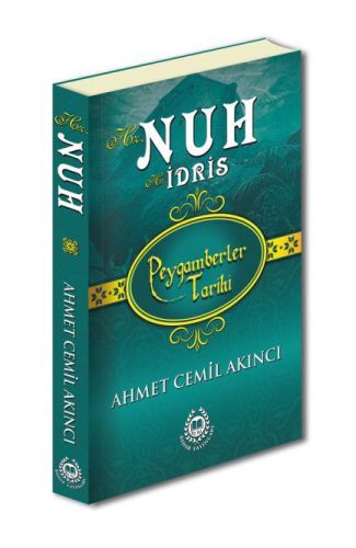 Peygamberler Tarihi - Hz. Nuh-Hz. İdris (Ciltli)